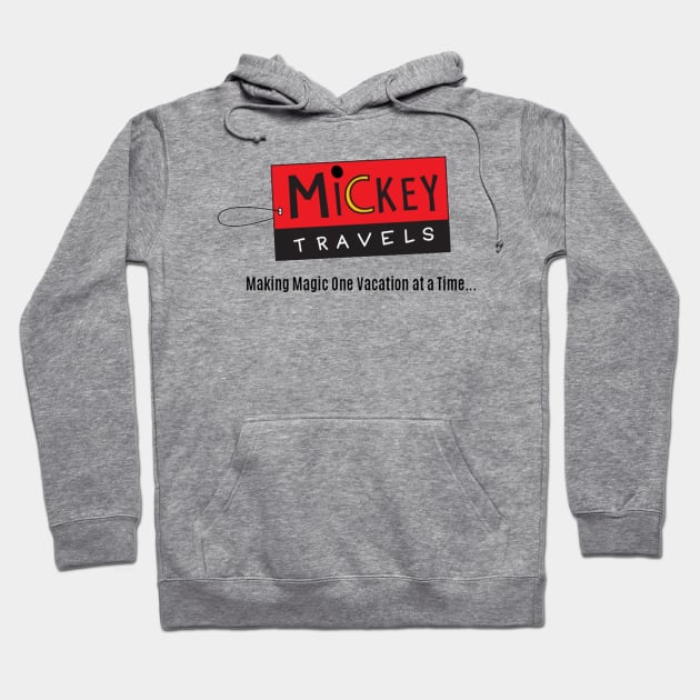 MickeyTravels Making Magic One Vacation at a Time... Hoodie by MickeyBlog.com